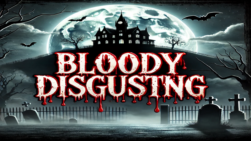 Bloody Disgusting